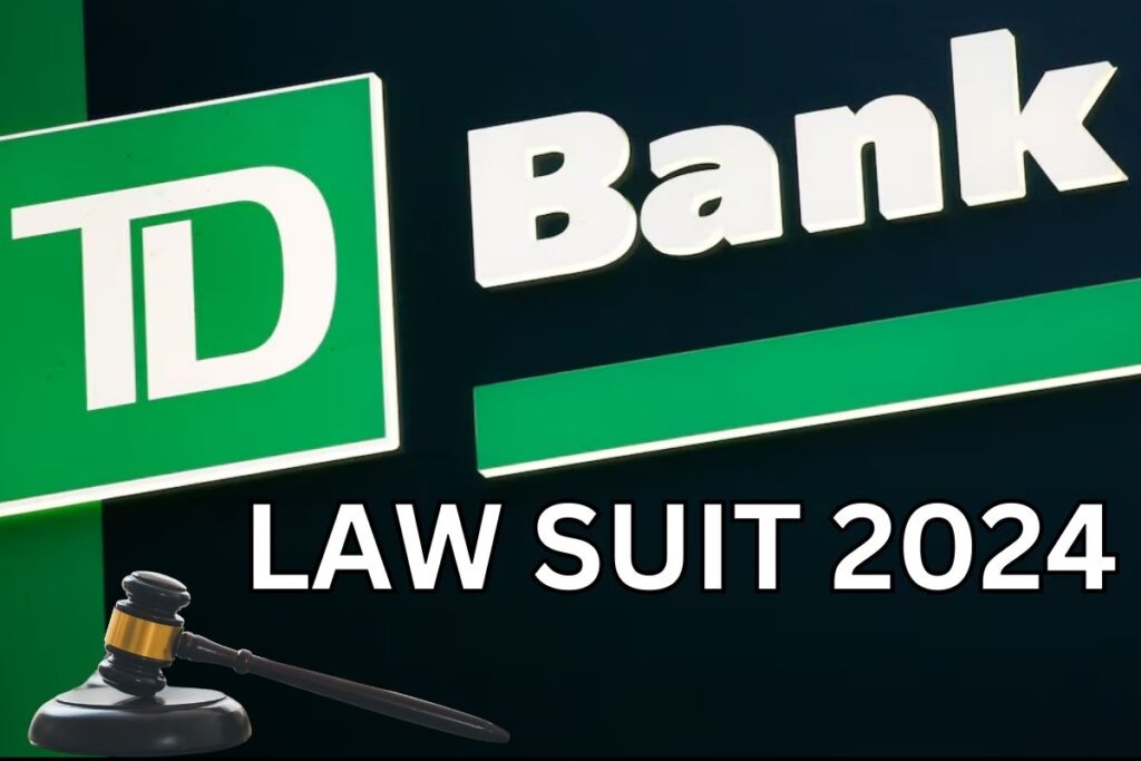 TD Bank Lawsuit 2024