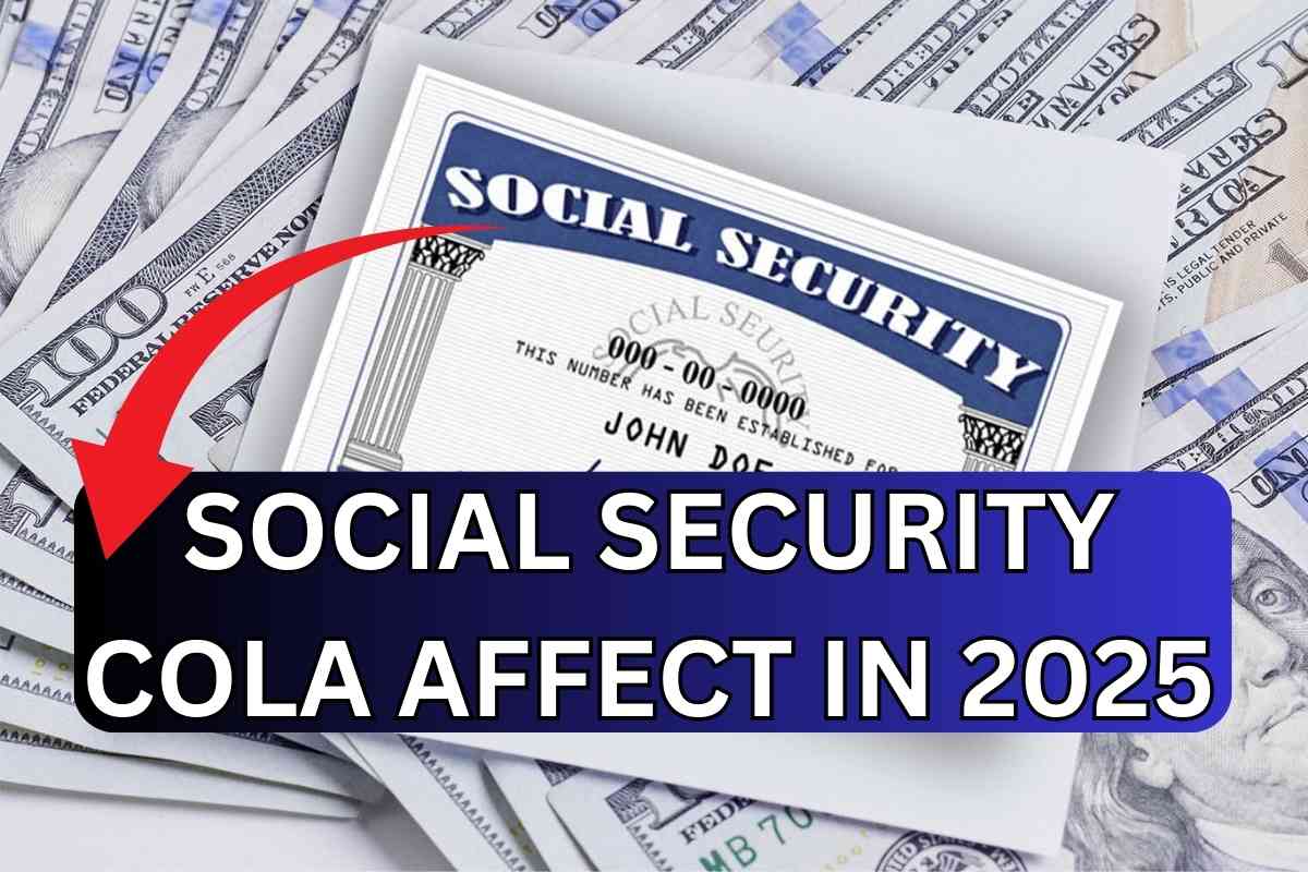 Things Which Are Going To Affect Social Security COLA In 2025