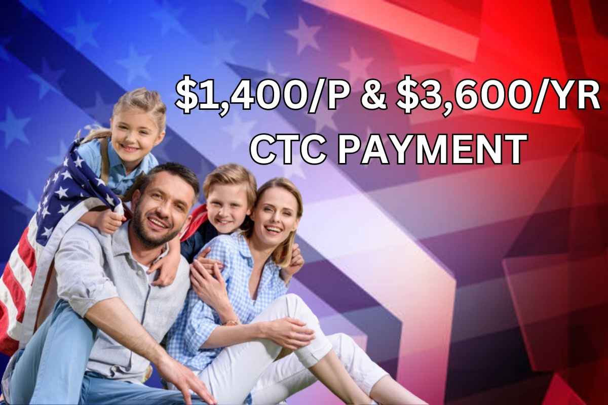 $1,400P & $3,600Yr CTC Payment December 2024