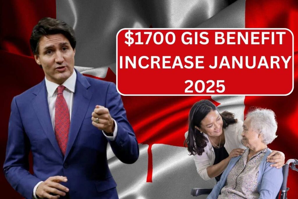 $1700 GIS Benefit Increase January 2025