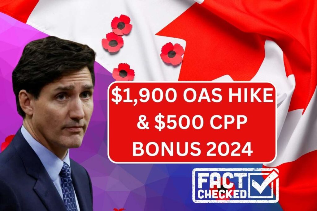 $1,900 OAS Hike & $500 CPP Bonus 2024, Know Fact Check