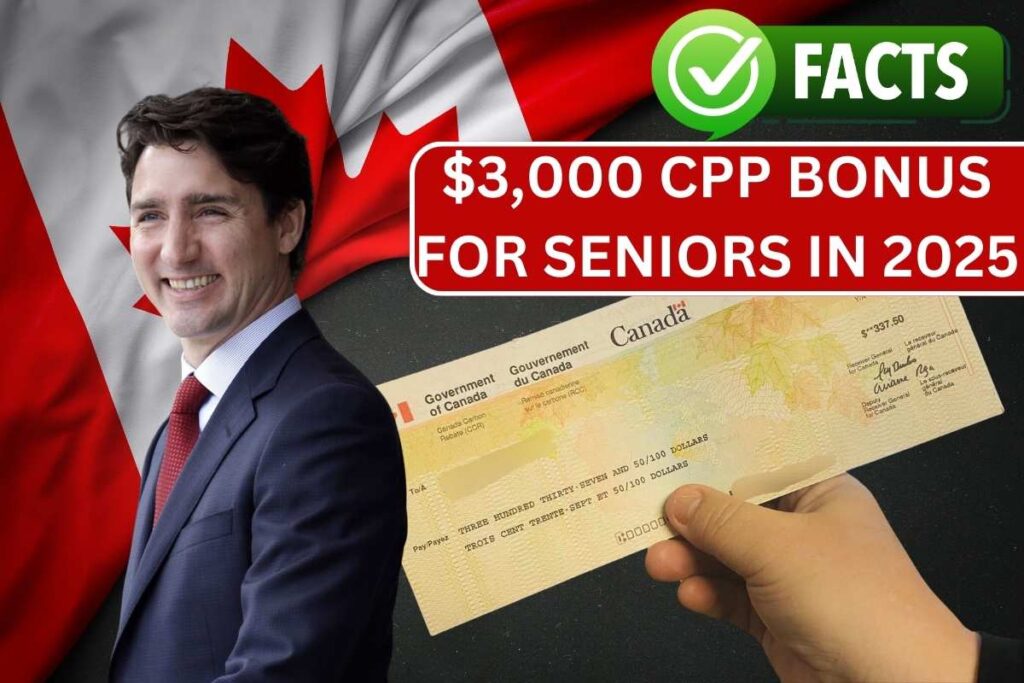 $3,000 CPP Bonus For Seniors In 2025, Know January Payout Dates