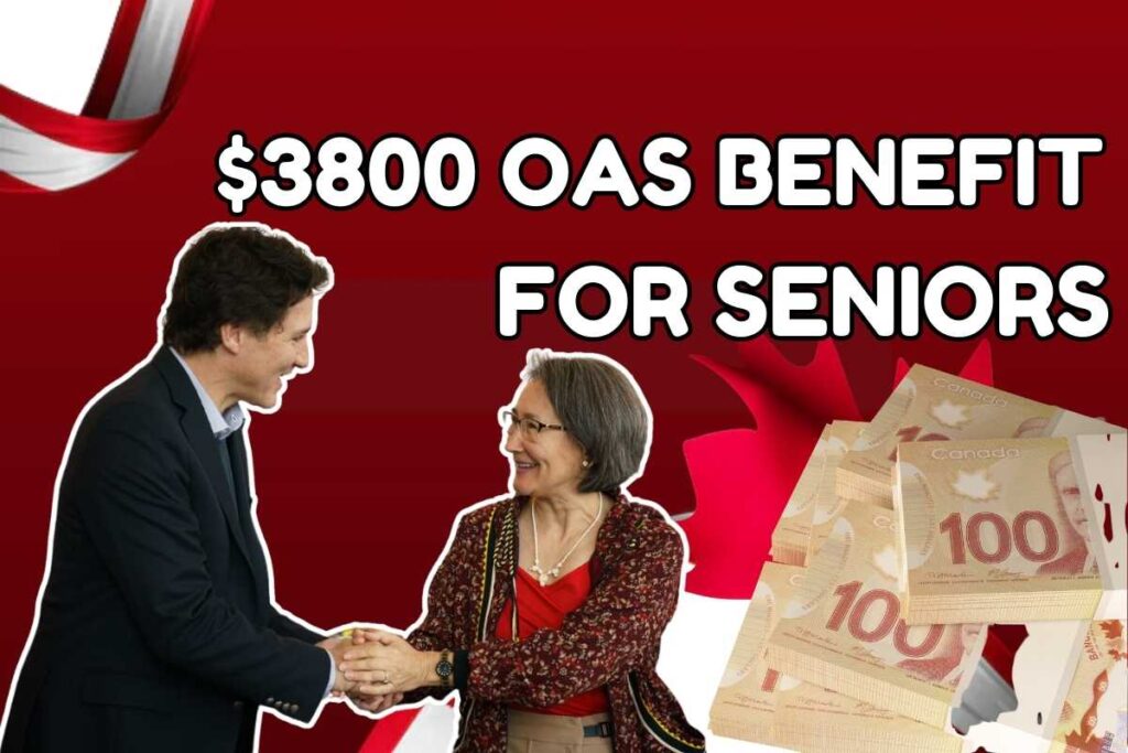 $3800 OAS Benefit For Seniors In January 2025