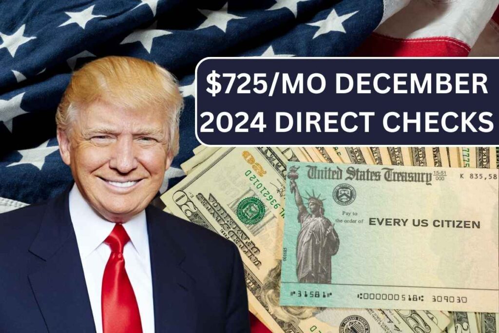 $725/Mo December 2024 Direct Checks