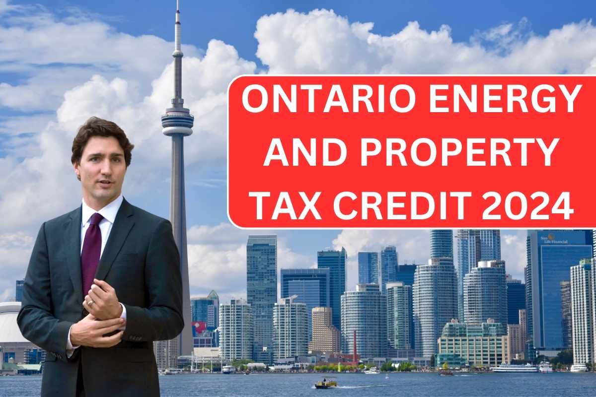 Ontario Energy And Property Tax Credit 2024 Know Amount, Payment Date