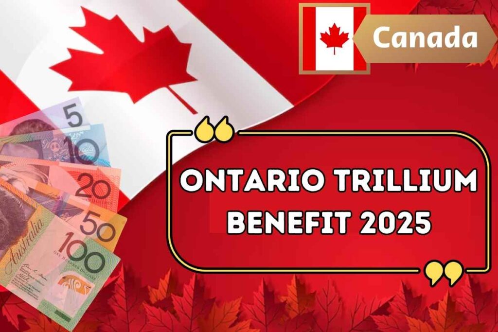 Ontario Trillium Benefit 2025