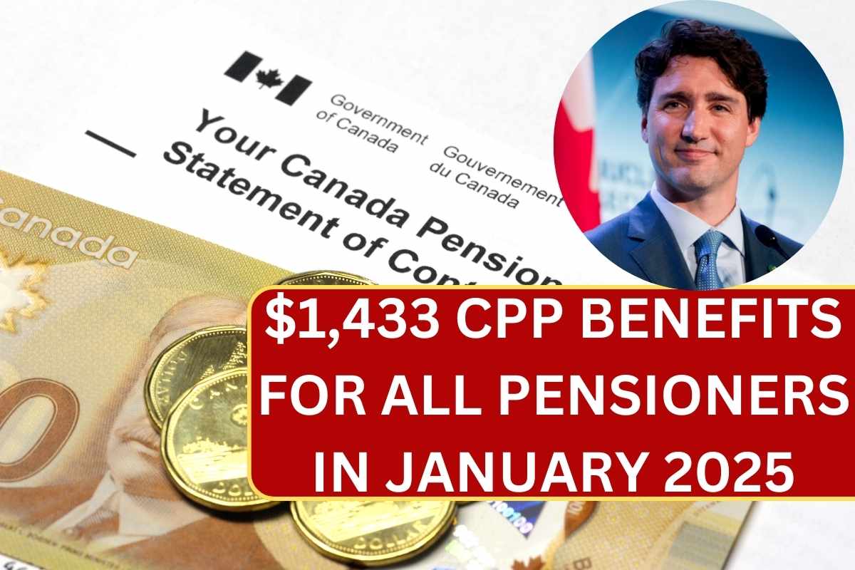 $1,433 CPP Benefit To All Pensioner in January 2025: Check Eligibility, Payment Date