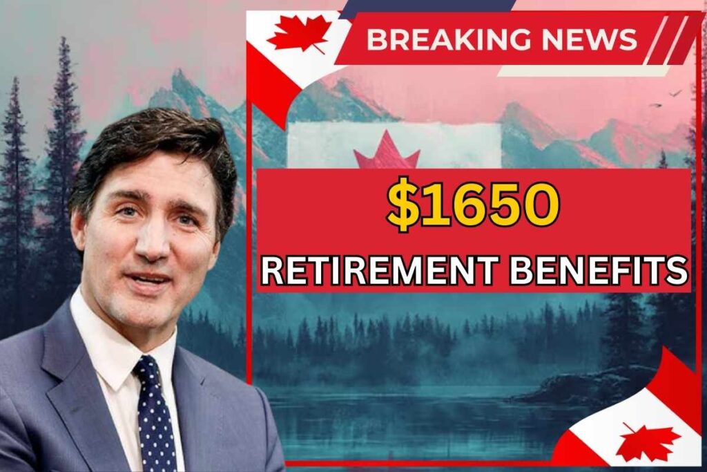 $1650 Retirement Benefits Confirmed By CRA