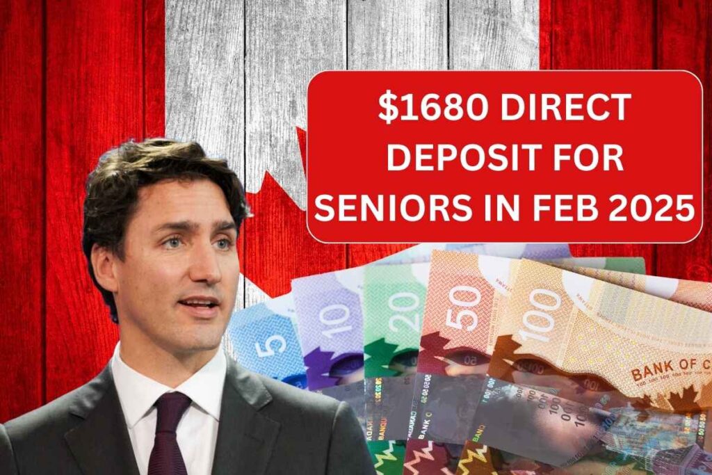 $1680 Direct Deposit For Canadian Seniors In February 2025