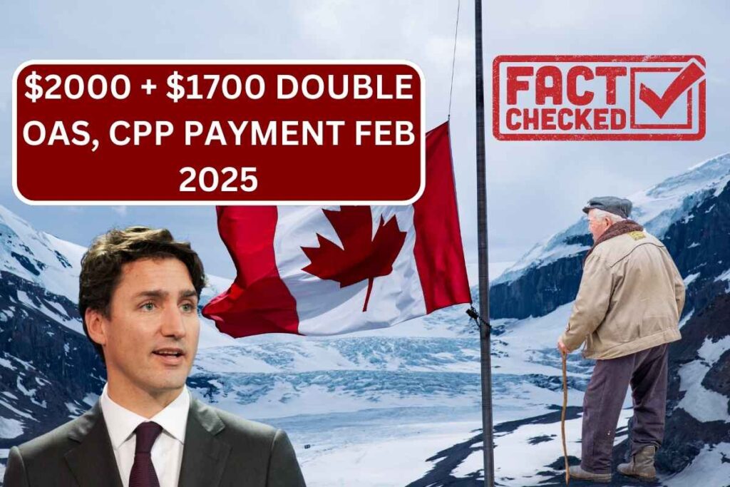 ⁠$2000 + $1700 Double OAS, CPP Payment Feb 2025