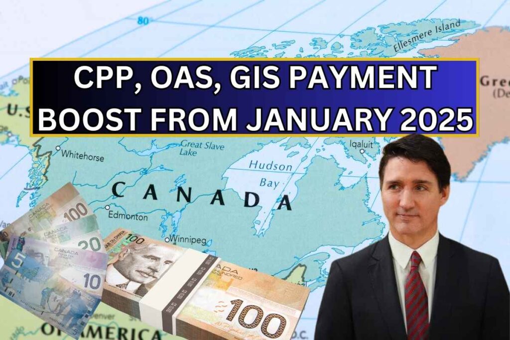 CRA Announces! CPP, OAS, GIS Payment Boost From January 2025