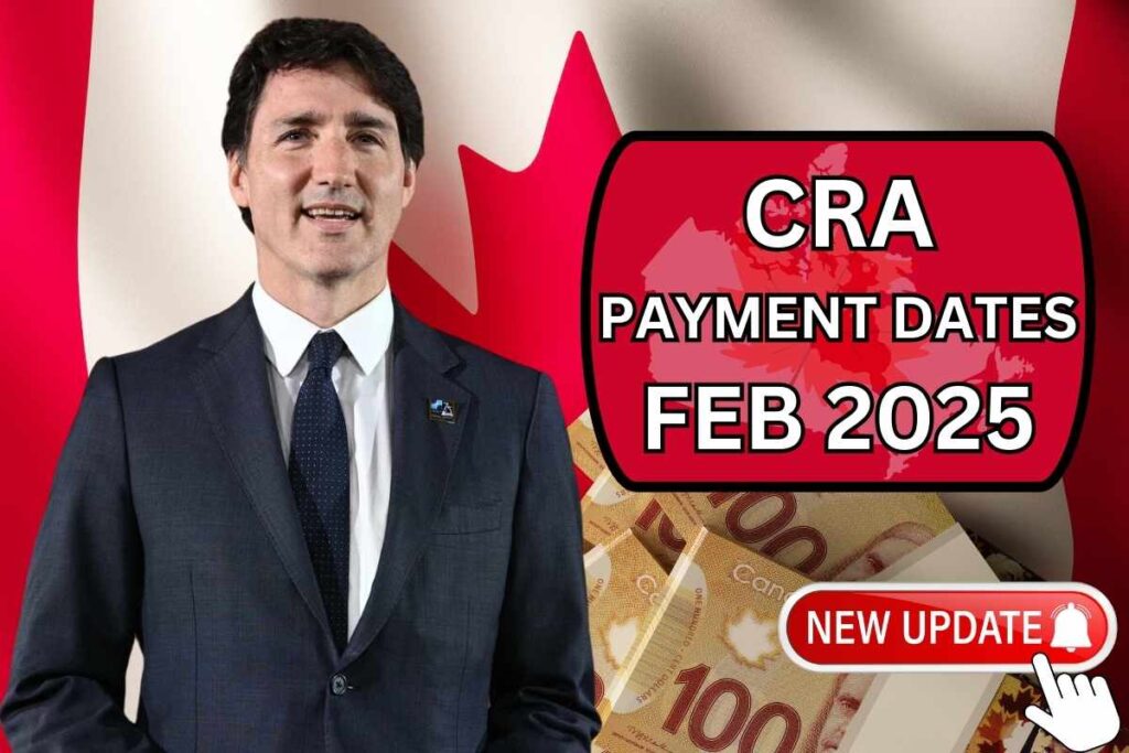 CRA Payment Dates Feb 2025