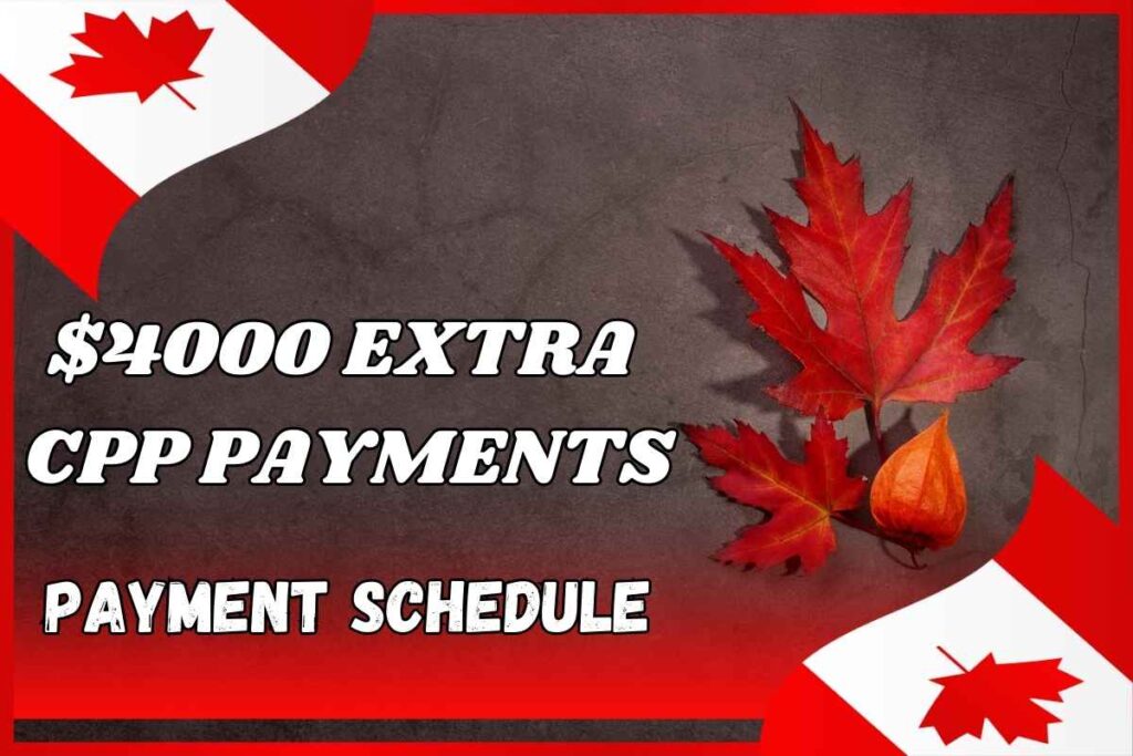 $4000 Extra In CPP Payments For Cost Of Living In February 2025