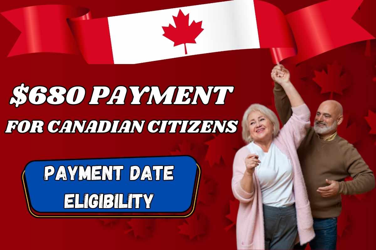 $680 Payment From CRA Coming For Canadian Citizens