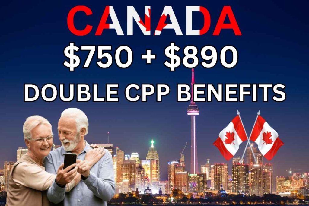 Canada $750 + $890 Double CPP Benefits In Feb 2025