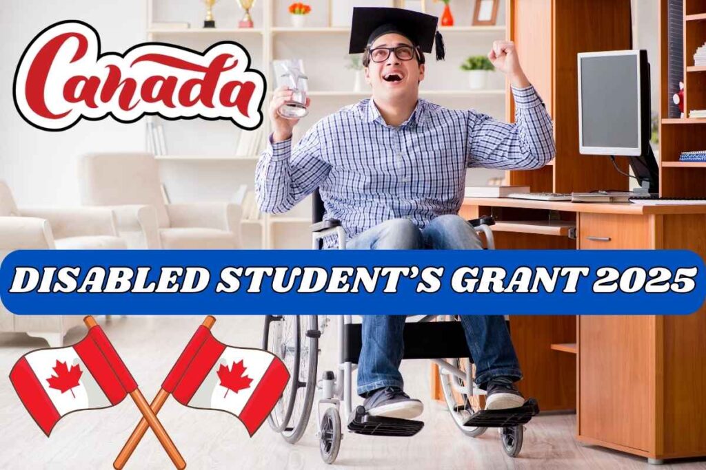 Canada Disabled Student’s Grant 2025